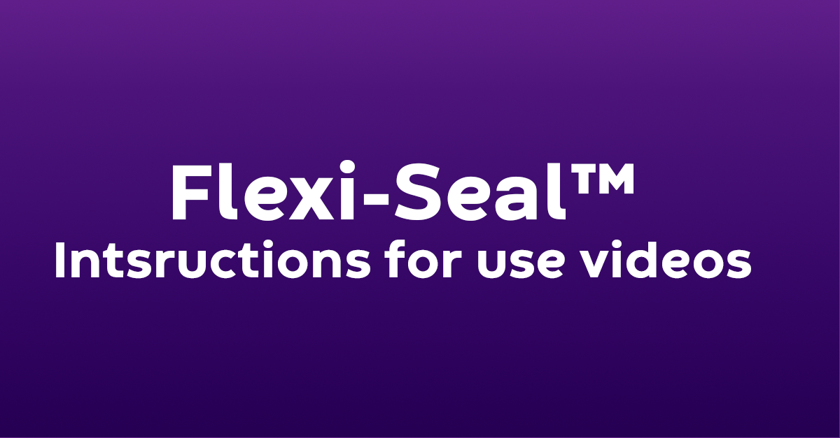Flexi-Seal Instruction for use videos (1)